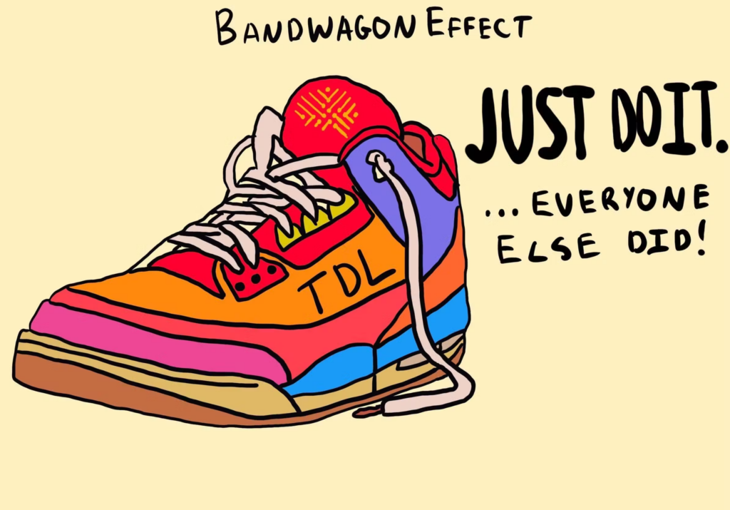 Bandwagon Effect